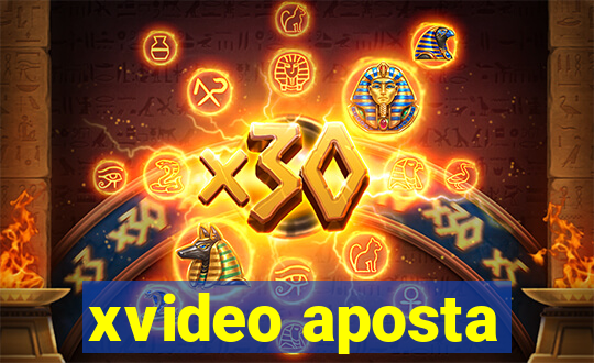 xvideo aposta